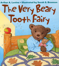 Cover of the picture book "The Very Beary Tooth Fairy" by Arthur Levine, illustrated by Sarah Brannen. A bear is sitting up in bed, holding a teddy bear.