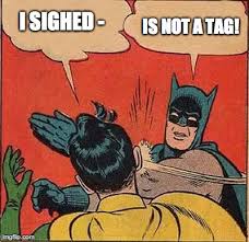 Batman sighed