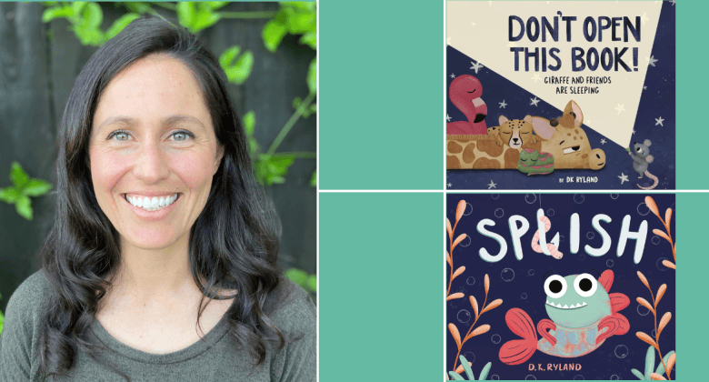 Author/illustrator DK Ryland on the left and the covers of Splish and Do Not Open this Book are on the right.